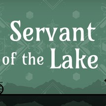湖之仆从servant of the lake